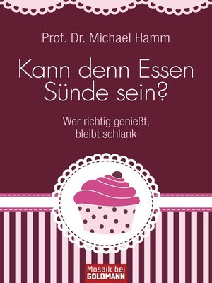 cover image of Kann denn Essen Sünde sein?